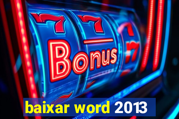 baixar word 2013